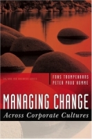 Managing Change Across Corporate Cultures (Culture for Business Series) артикул 12913d.