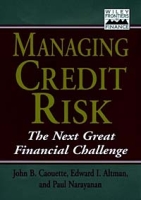 Managing Credit Risk: The Next Great Financial Challenge артикул 12941d.
