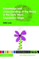 Knowledge and Understanding of the World in the Early Years Foundation Stage артикул 12946d.