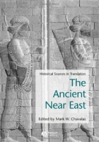 Ancient Near East: Historical Sources in Translation артикул 12968d.