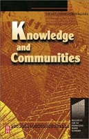 Knowledge and Communities (Resources for the Knowledge-Based Economy,) артикул 12982d.
