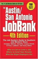 The Austin/San Antonio Jobbank: Includes: Abilene, Amarillo, Corpus Christi, El Paso, Lubbock, and many others : The job Hunter's Guide to Southern and Western Texas (Austin/San Antonio Jobbank) артикул 13018d.