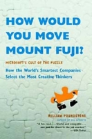 How Would You Move Mount Fuji?: Microsoft's Cult of the Puzzle -- How the World's Smartest Companies Select the Most Creative Thinkers артикул 13033d.