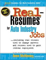 Real-Resumes for Auto Industry Jobs: Including Real Resumes Used to Change Careers and Resumes Used to Gain Federal Employment (Real-Resumes Series) артикул 13089d.