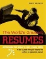 The World's Greatest Resumes: Introducing The Worlds First Resume Rater артикул 13111d.