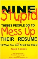Nine Stupid Things People Do To Mess Up Their Resume артикул 13123d.