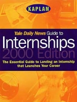 YALE DAILY NEWS GUIDE TO INTERNSHIPS 2000 артикул 13173d.