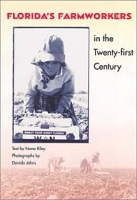 Florida's Farmworkers in the Twenty-First Century (The Florida History and Culture Series) артикул 13188d.