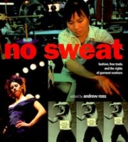 No Sweat: Fashion, Free Trade, and the Rights of Garment Workers артикул 13190d.