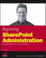 Beginning SharePoint Administration: Windows SharePoint Services and SharePoint Portal Server артикул 12920d.
