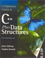 A Laboratory Course in C++ Data Structures артикул 12939d.